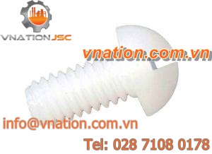slotted screw / with round head / nylon / corrosion-resistant